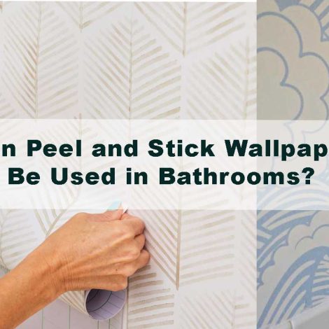 Can Peel and Stick Wallpaper Be Used in Bathrooms?