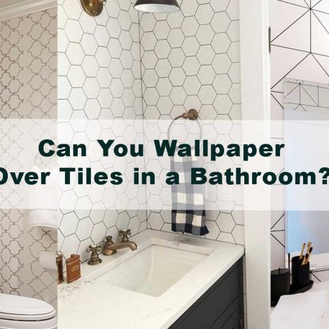 Can You Wallpaper Over Tiles in a Bathroom?