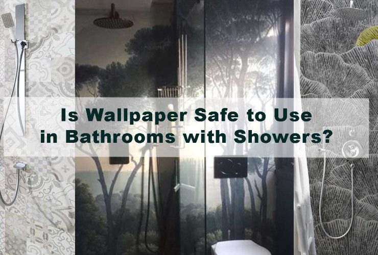 Is Wallpaper Safe to Use in Bathrooms with Showers?