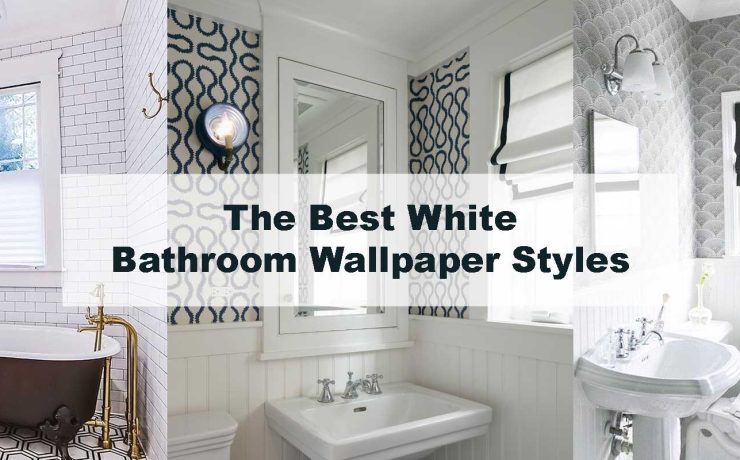 The Best White Bathroom Wallpaper Styles for a Minimalist Aesthetic