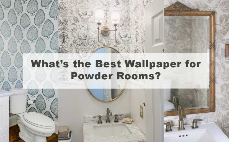 What’s the Best Wallpaper for Powder Rooms?