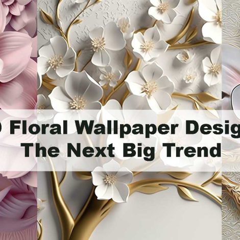 3D Floral Wallpaper Designs – The Next Big Trend