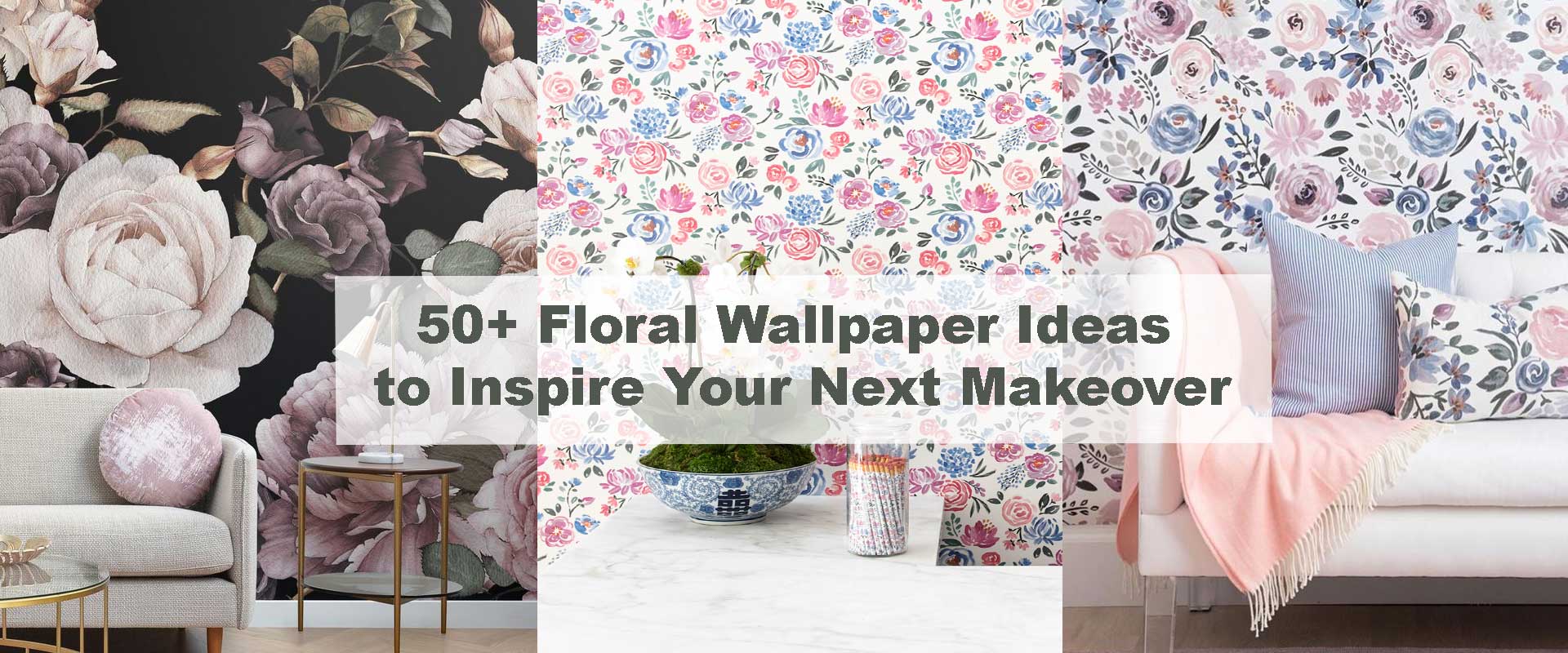 50+ Floral Wallpaper Ideas to Inspire Your Next Makeover