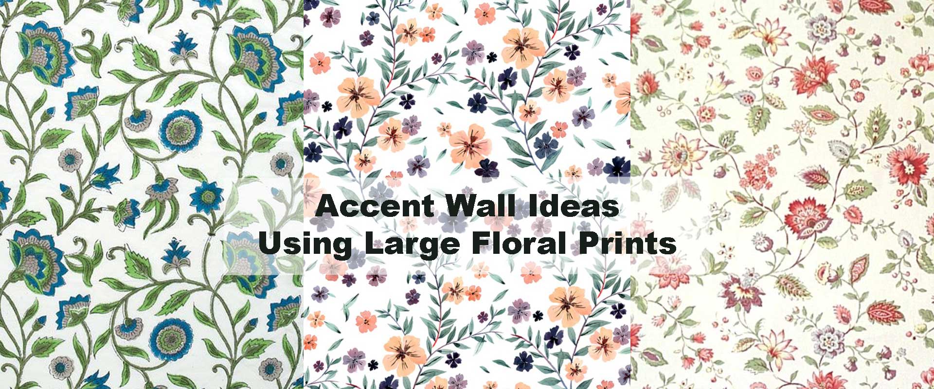 Accent Wall Ideas Using Large Floral Prints