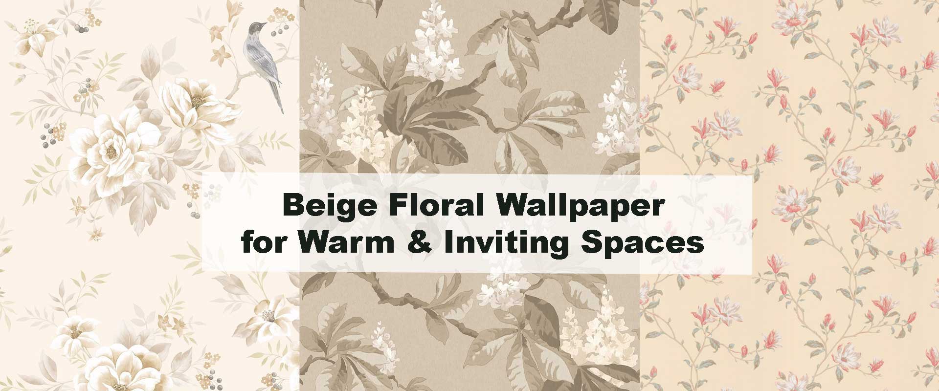 Beige Floral Wallpaper for Warm & Inviting Spaces