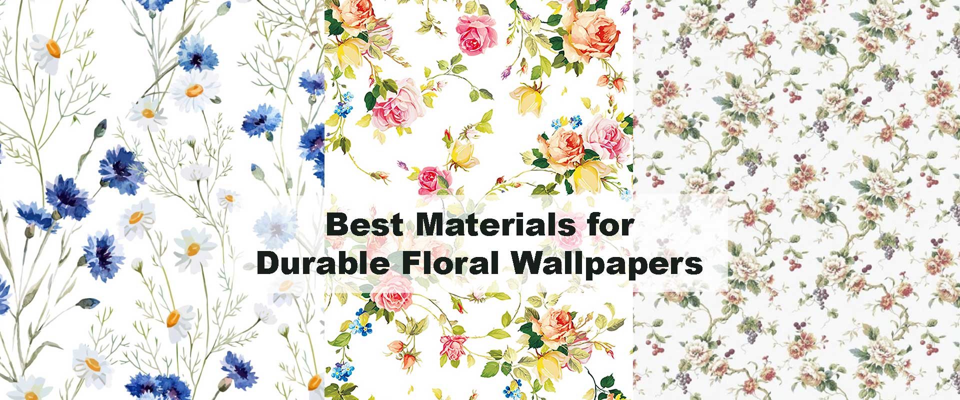 Best Materials for Durable Floral Wallpapers