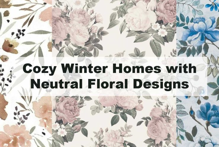 Cozy Winter Homes with Neutral Floral Designs