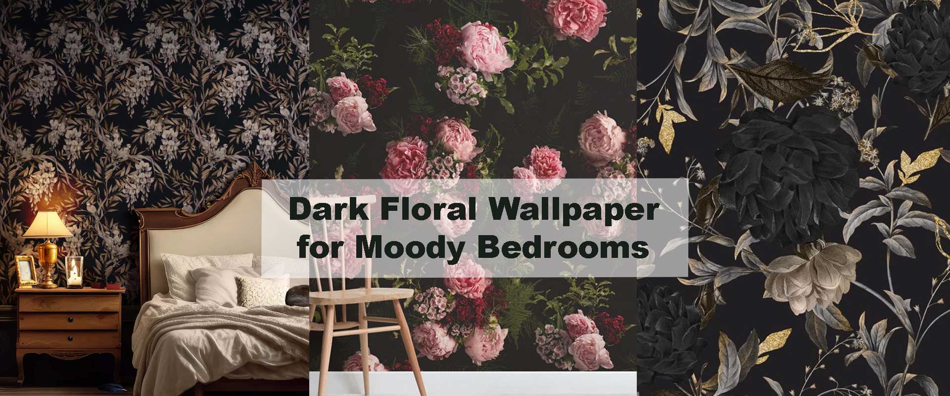 Dark Floral Wallpaper for Moody Bedrooms