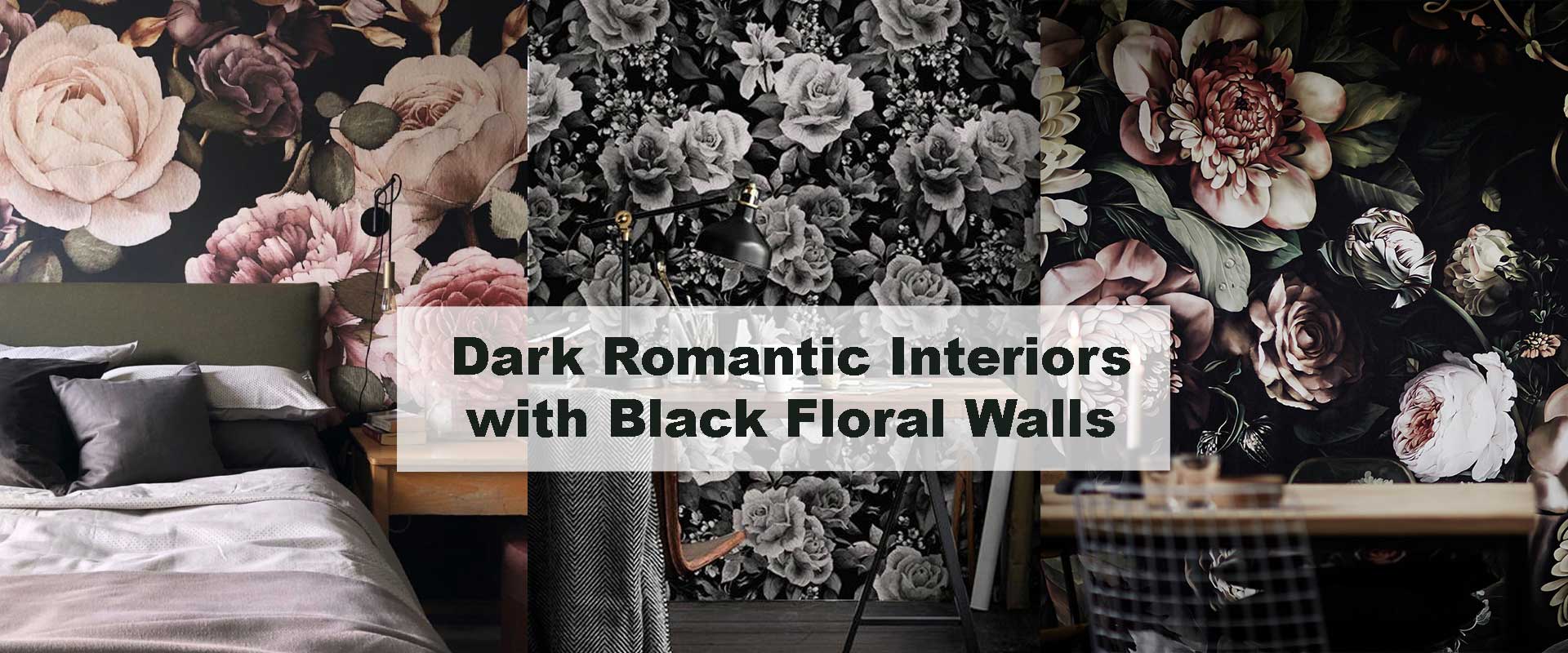 Dark Romantic Interiors with Black Floral Walls