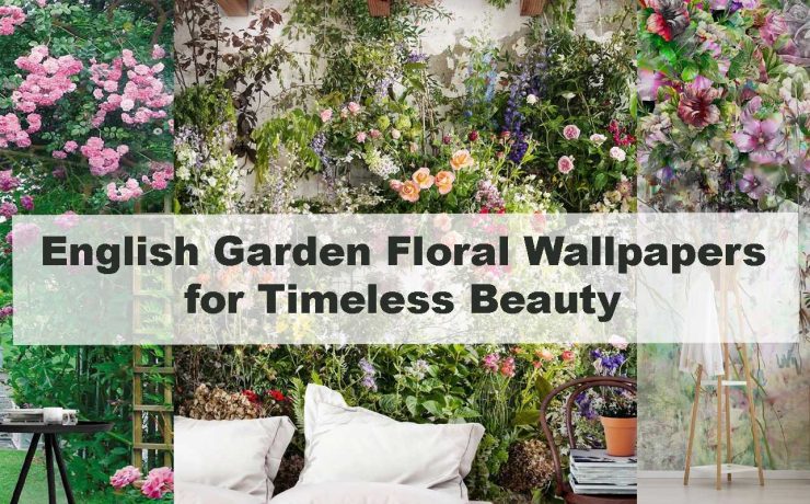 English Garden Floral Wallpapers for Timeless Beauty