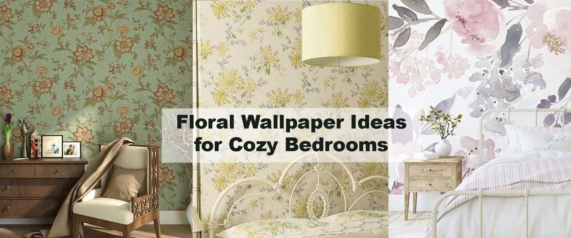 Floral Wallpaper Ideas for Cozy Bedrooms
