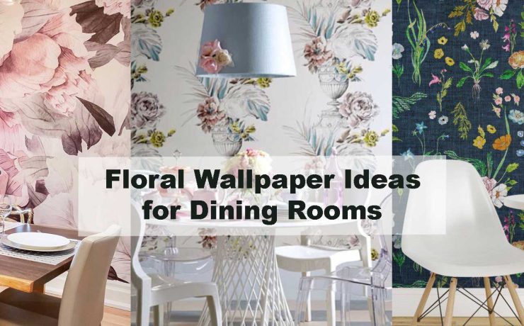Floral Wallpaper Ideas for Dining Rooms