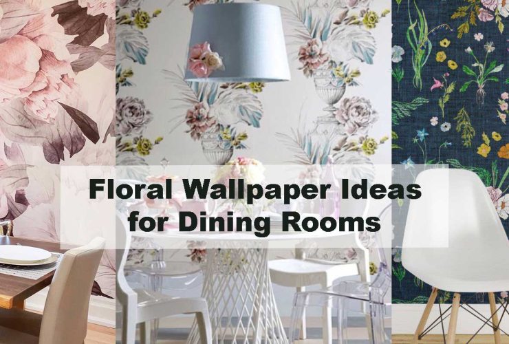Floral Wallpaper Ideas for Dining Rooms