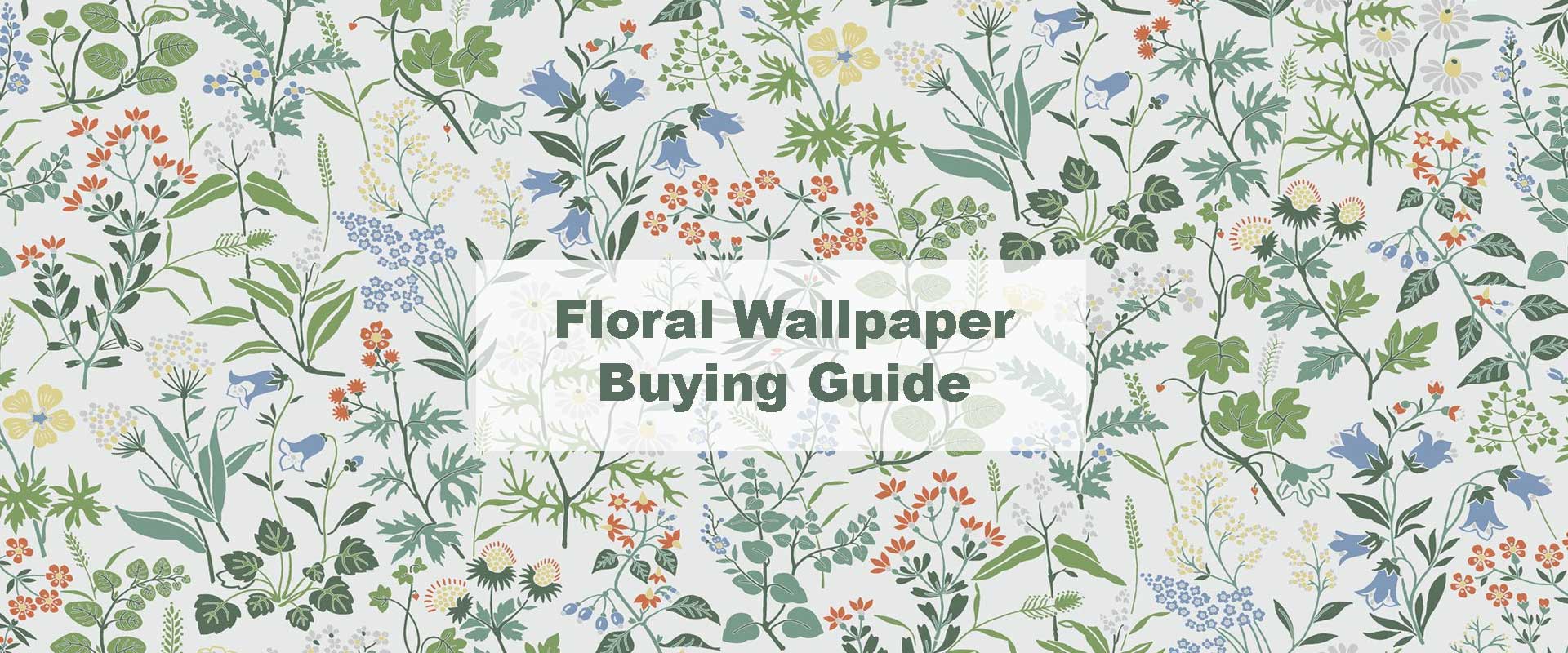 Floral Wallpaper – The Complete Style & Buying Guide