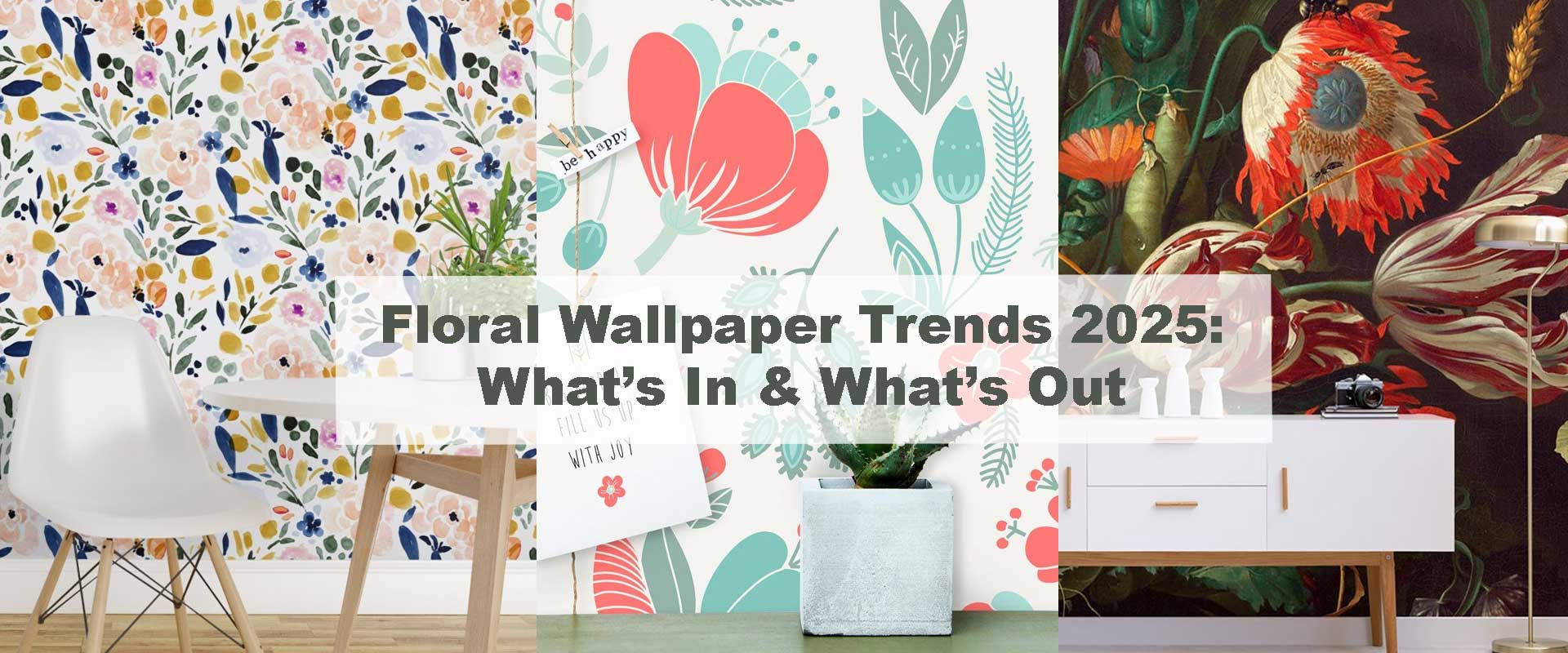 Floral Wallpaper Trends 2025: What’s In & What’s Out