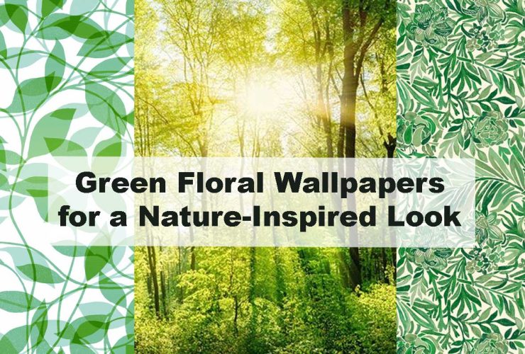 Green Floral Wallpapers for a Nature-Inspired Look