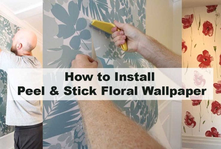How to Install Peel & Stick Floral Wallpaper