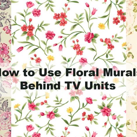 How to Use Floral Murals Behind TV Units