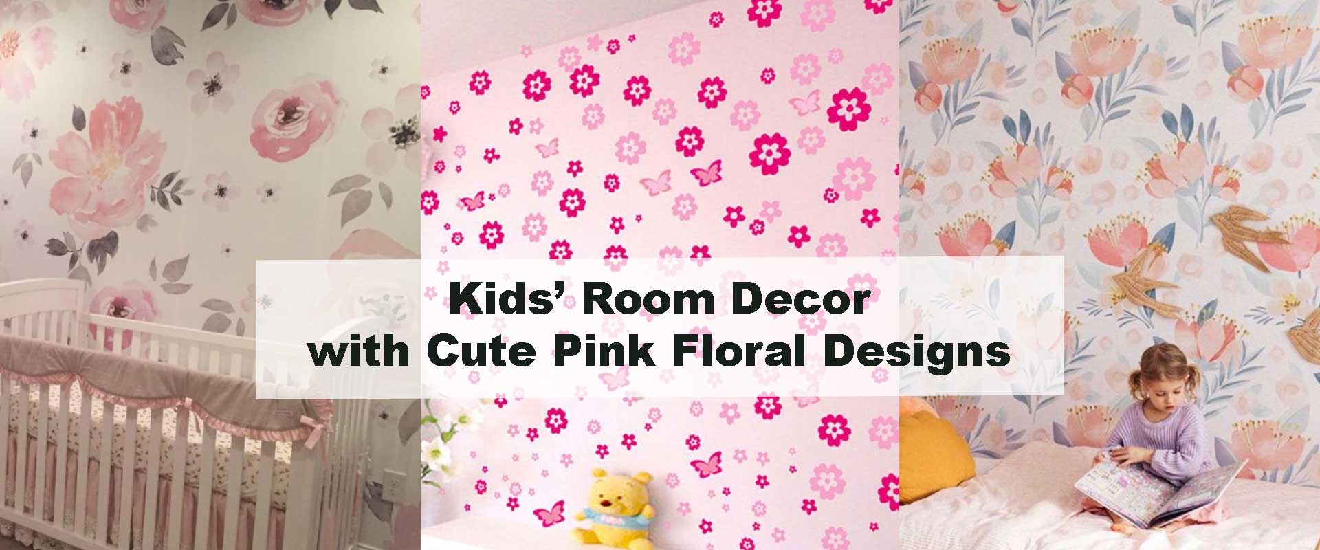 Kids’ Room Decor with Cute Pink Floral Designs