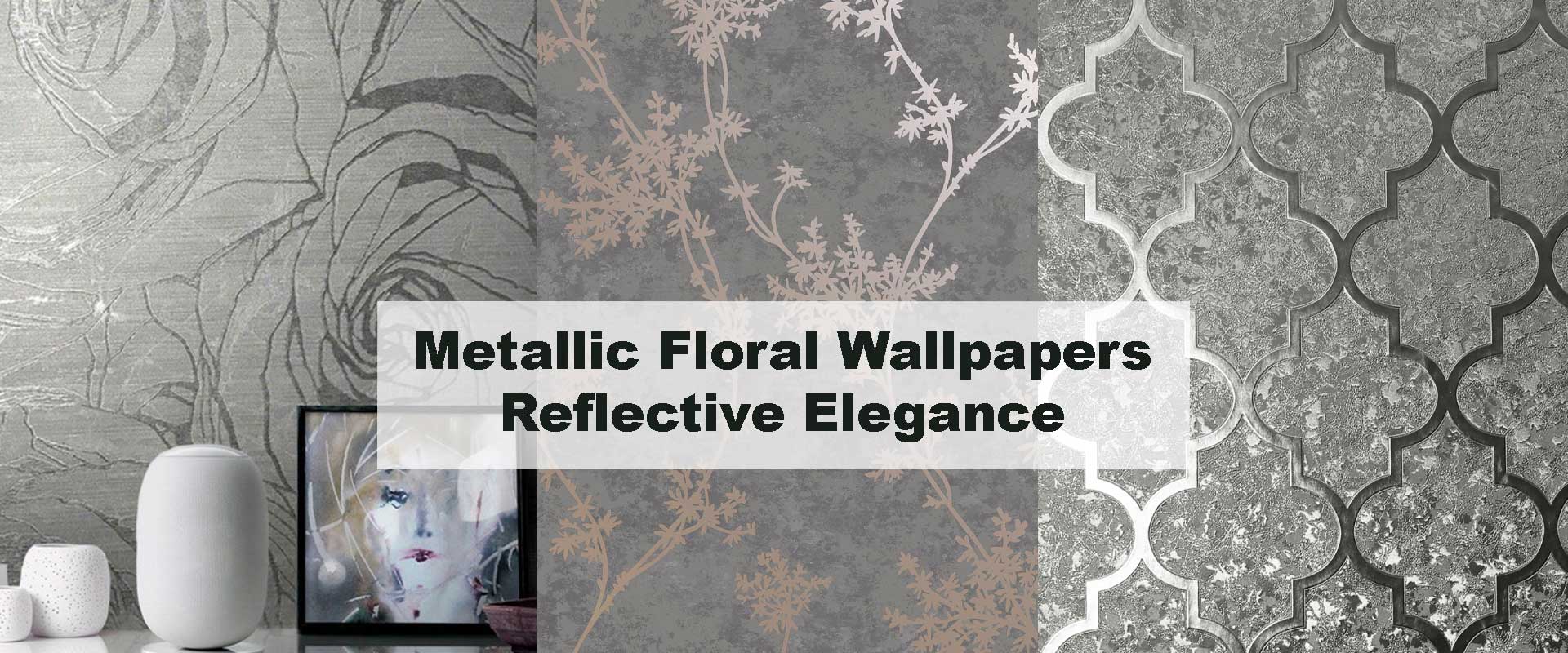 Metallic Floral Wallpapers – Reflective Elegance