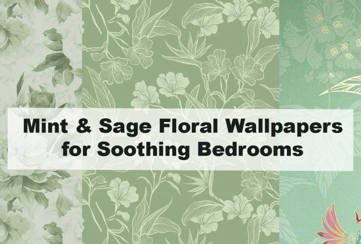 Mint & Sage Floral Wallpapers for Soothing Bedrooms