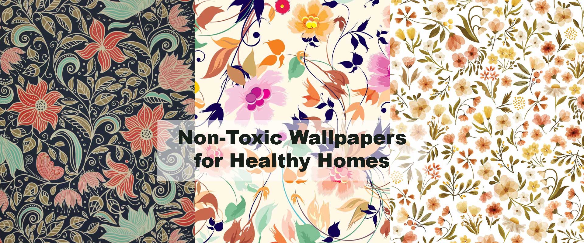 Non-Toxic Wallpapers for Healthy Homes