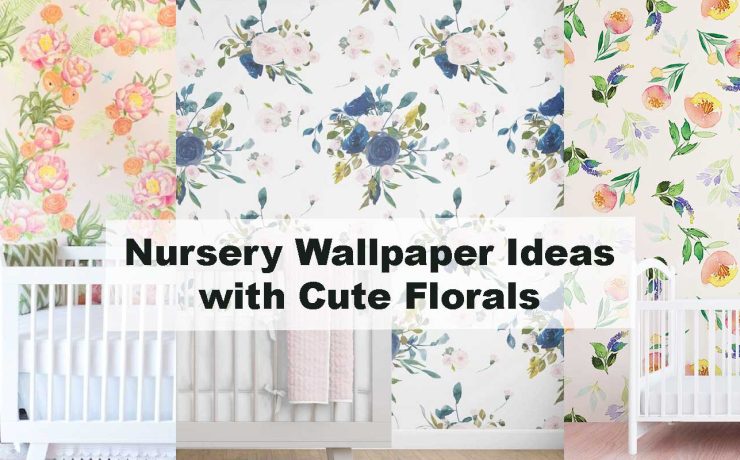 Nursery Wallpaper Ideas with Cute Florals