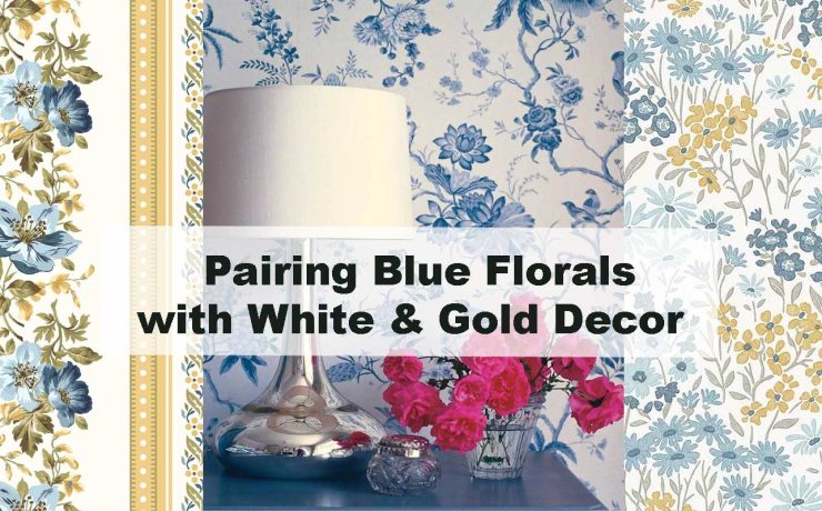 Pairing Blue Florals with White & Gold Decor