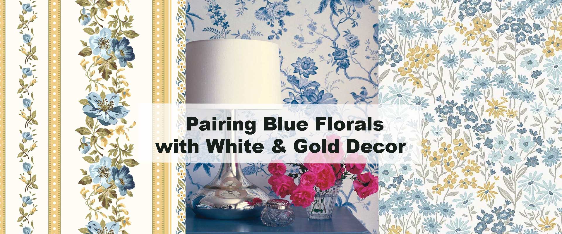 Pairing Blue Florals with White & Gold Decor