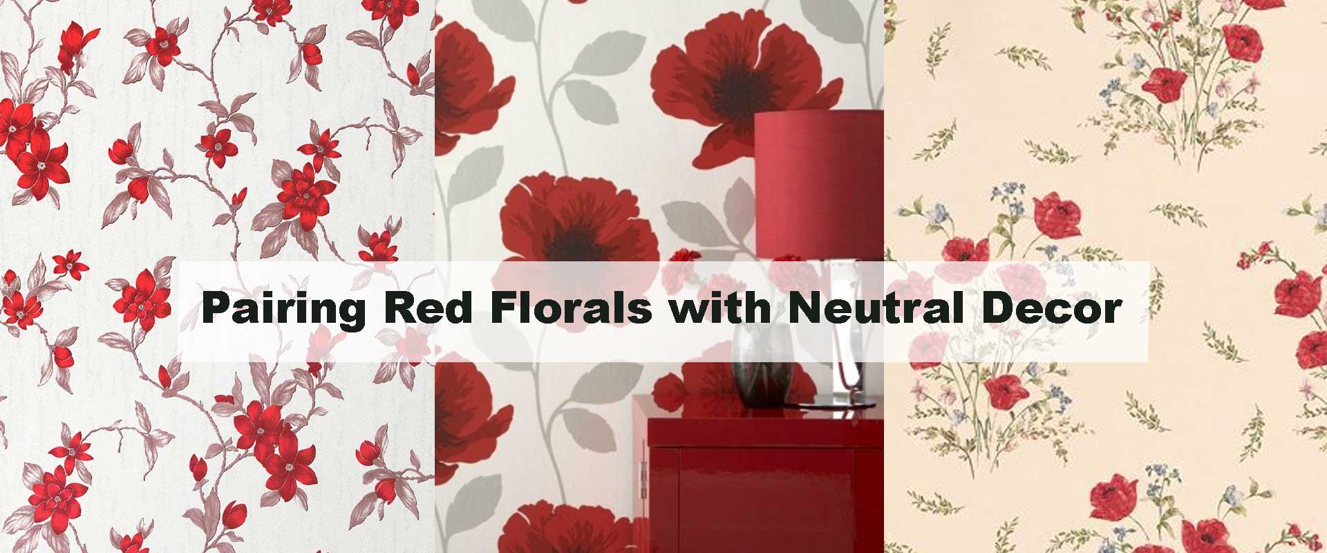 Pairing Red Florals with Neutral Decor