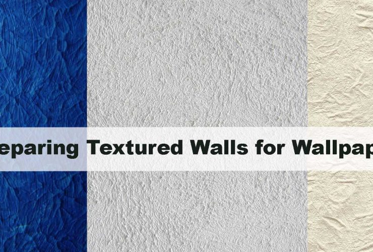 Preparing Textured Walls for Wallpaper