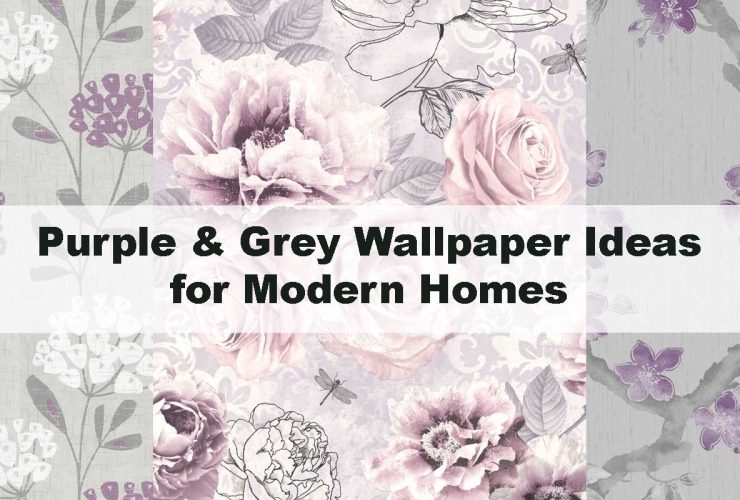 Purple & Grey Wallpaper Ideas for Modern Homes