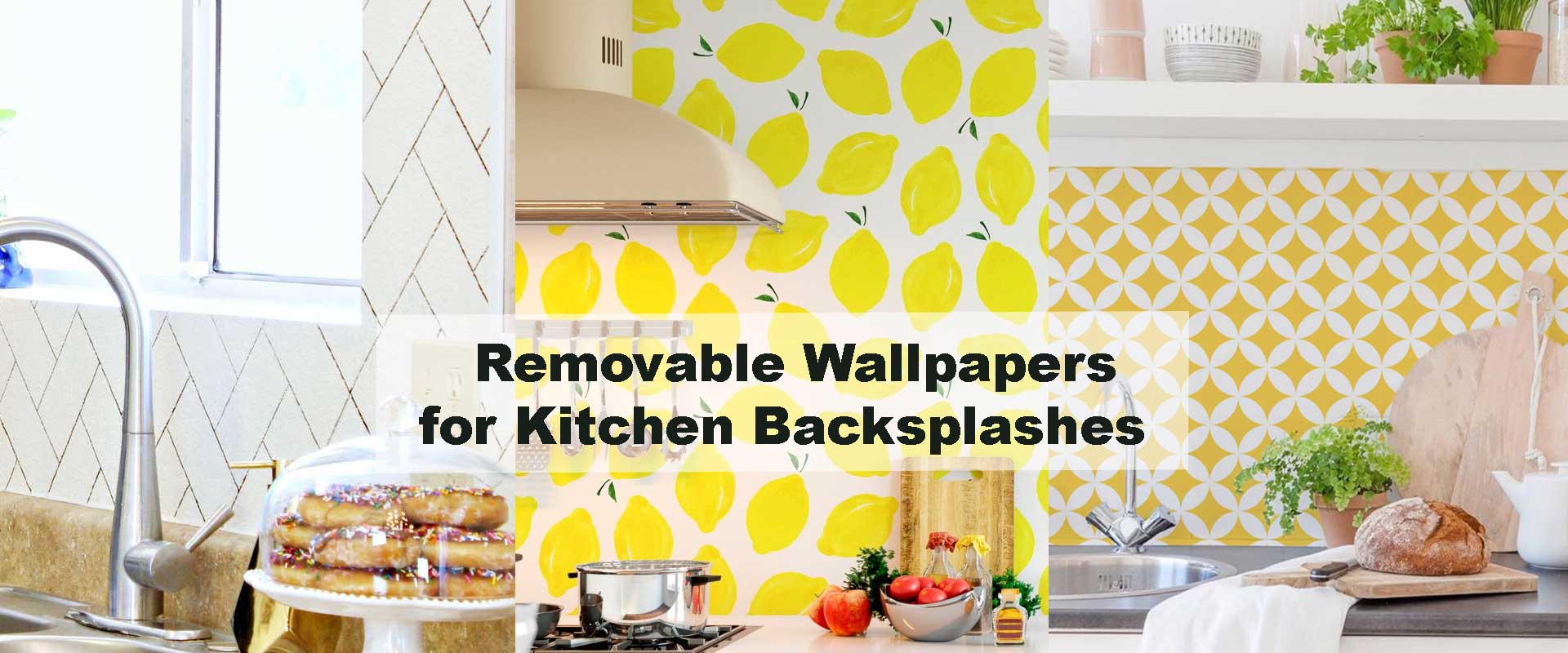 Removable Wallpapers for Kitchen Backsplashes