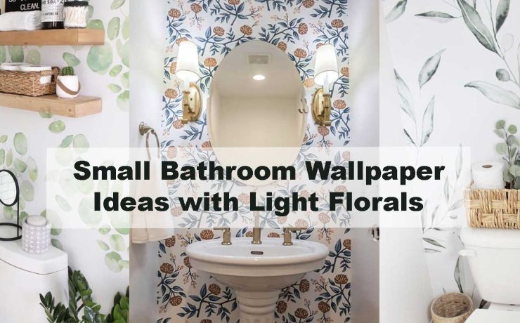 Small Bathroom Wallpaper Ideas with Light Florals