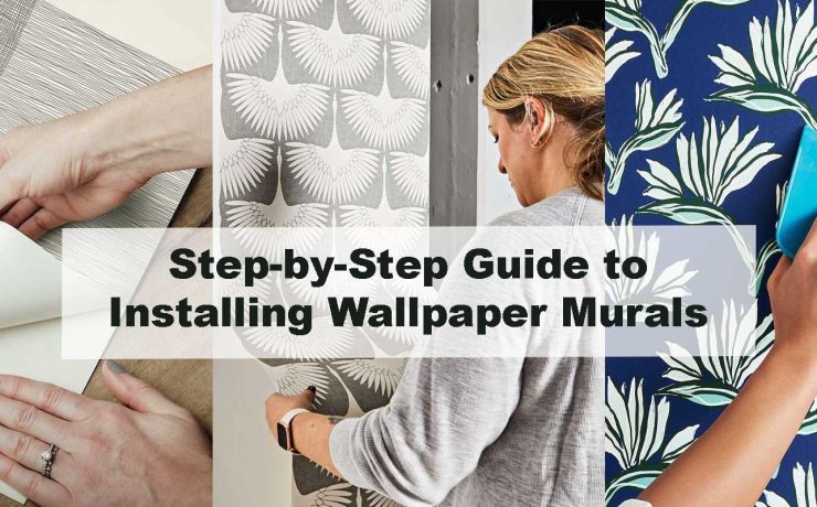 Step-by-Step Guide to Installing Wallpaper Murals