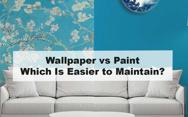 Wallpaper vs Paint – Which Is Easier to Maintain?