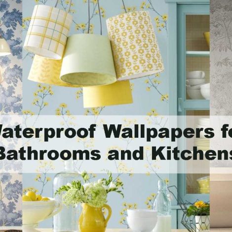 Waterproof Wallpapers for Bathrooms and Kitchens