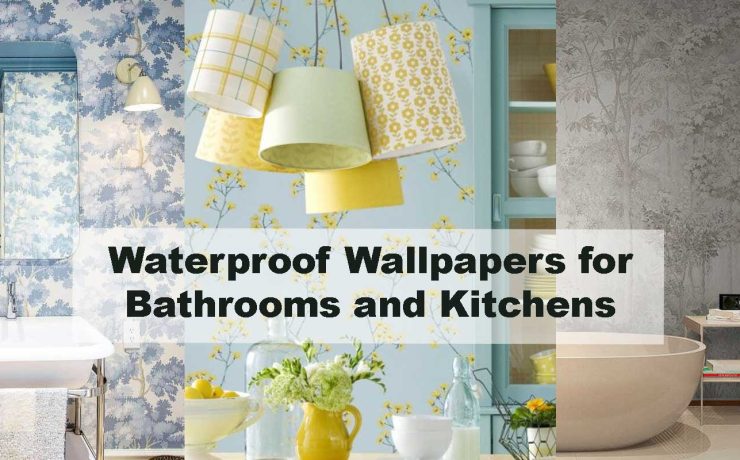 Waterproof Wallpapers for Bathrooms and Kitchens