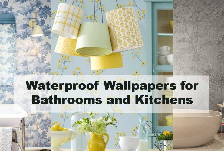 Waterproof Wallpapers for Bathrooms and Kitchens