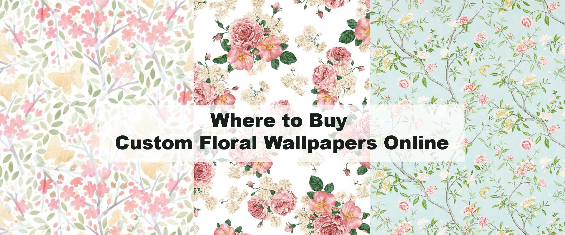 Where to Buy Custom Floral Wallpapers Online