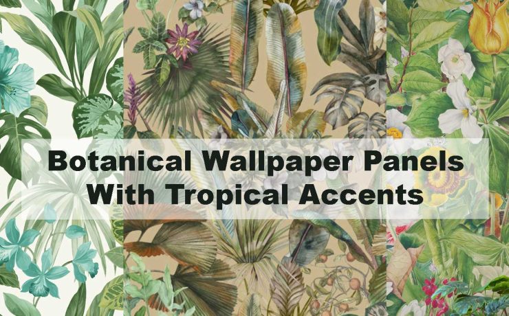 Botanical Wallpaper Panels With Tropical Accents