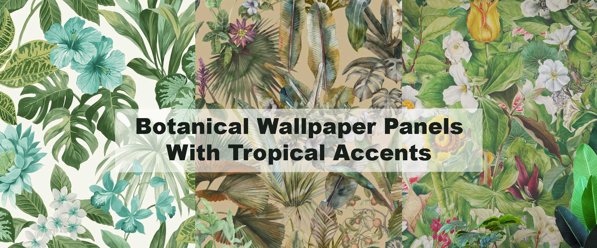 Botanical Wallpaper Panels With Tropical Accents