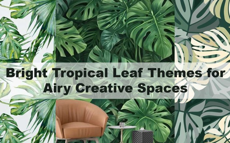 Bright Tropical Leaf Themes for Airy Creative Spaces