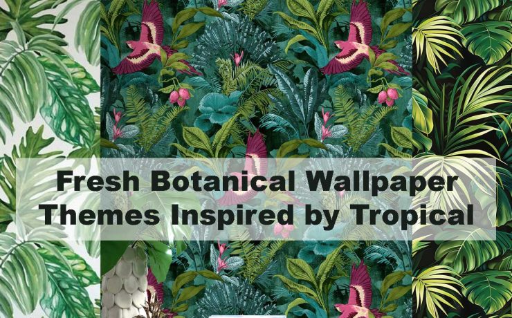 Fresh Botanical Wallpaper Themes Inspired by Tropical Leaves