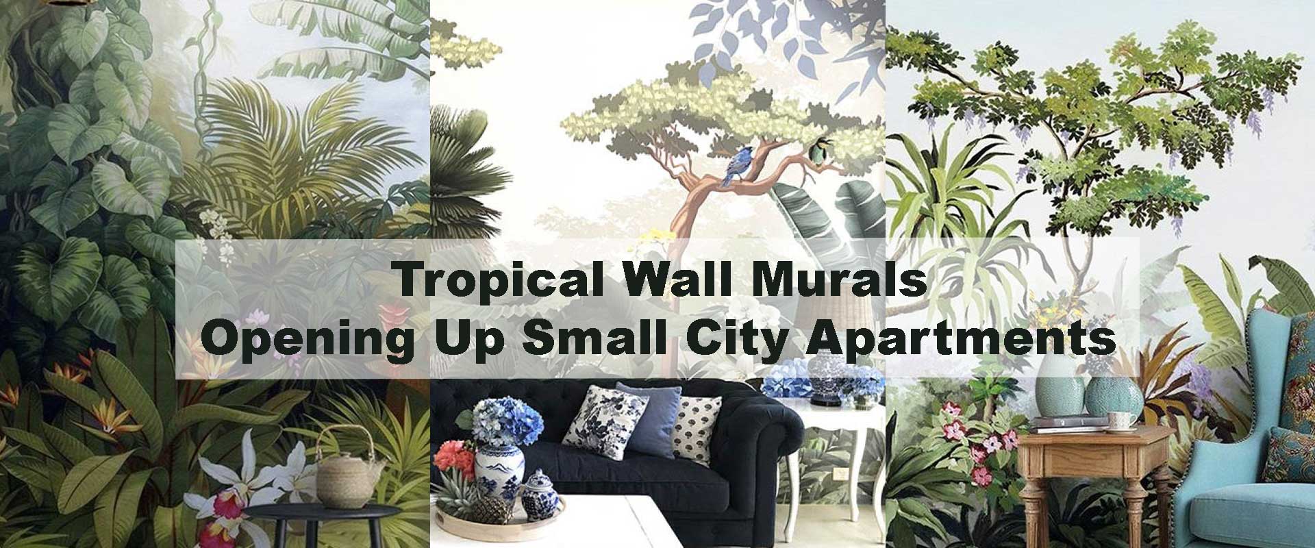 Tropical Wall Murals Opening Up Small City Apartments