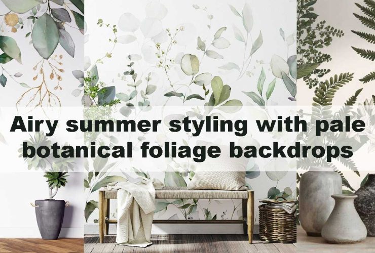 Airy summer styling with pale botanical foliage backdrops
