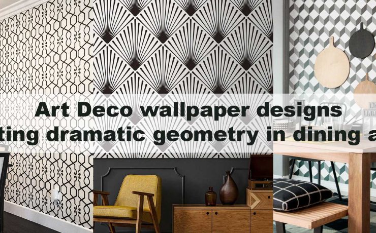 Art Deco wallpaper designs creating dramatic geometry in dining areas