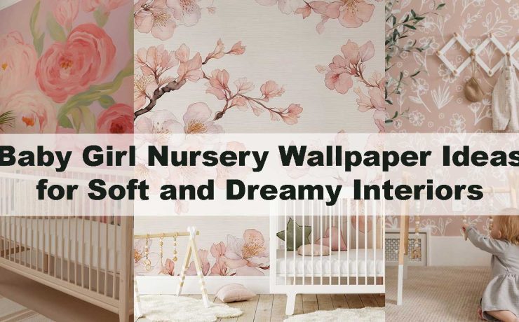 Baby Girl Nursery Wallpaper Ideas for Soft and Dreamy Interiors