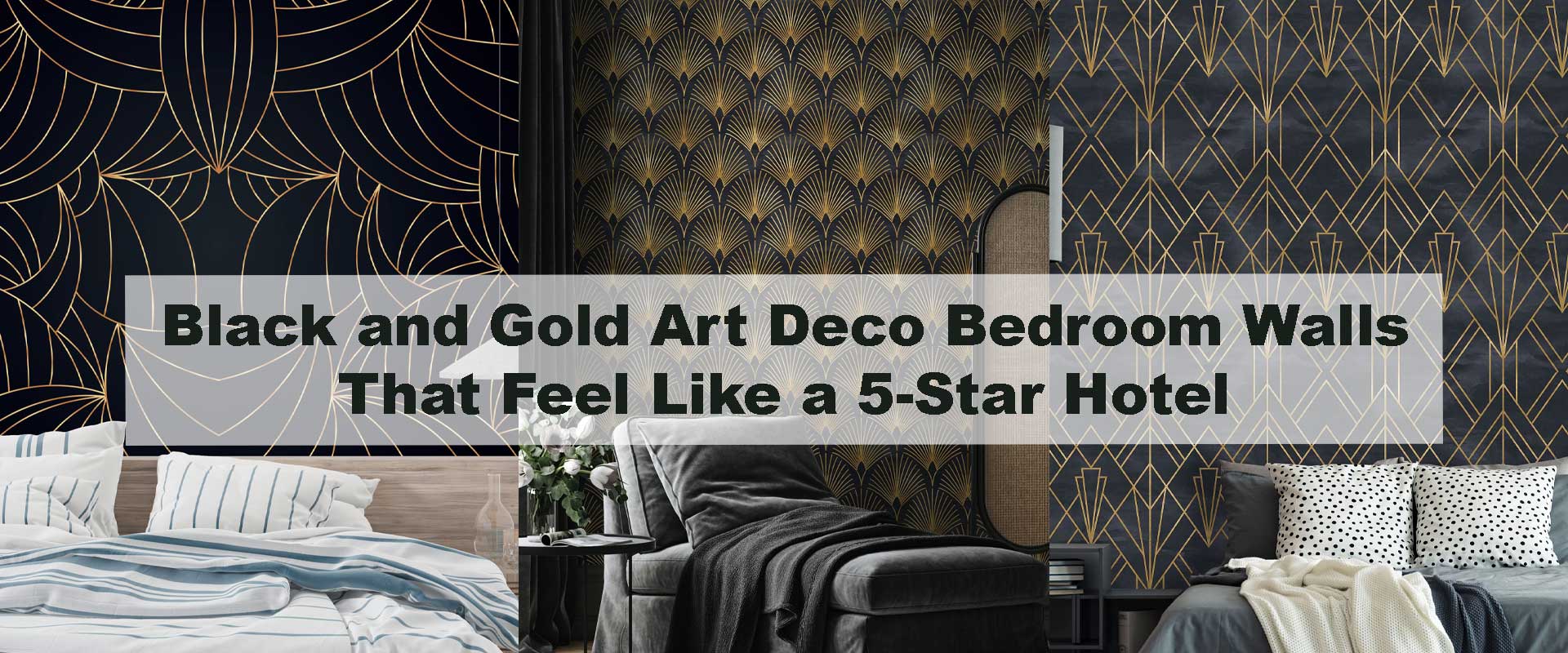 Black and Gold Art Deco Bedroom Walls That Feel Like a 5-Star Hotel