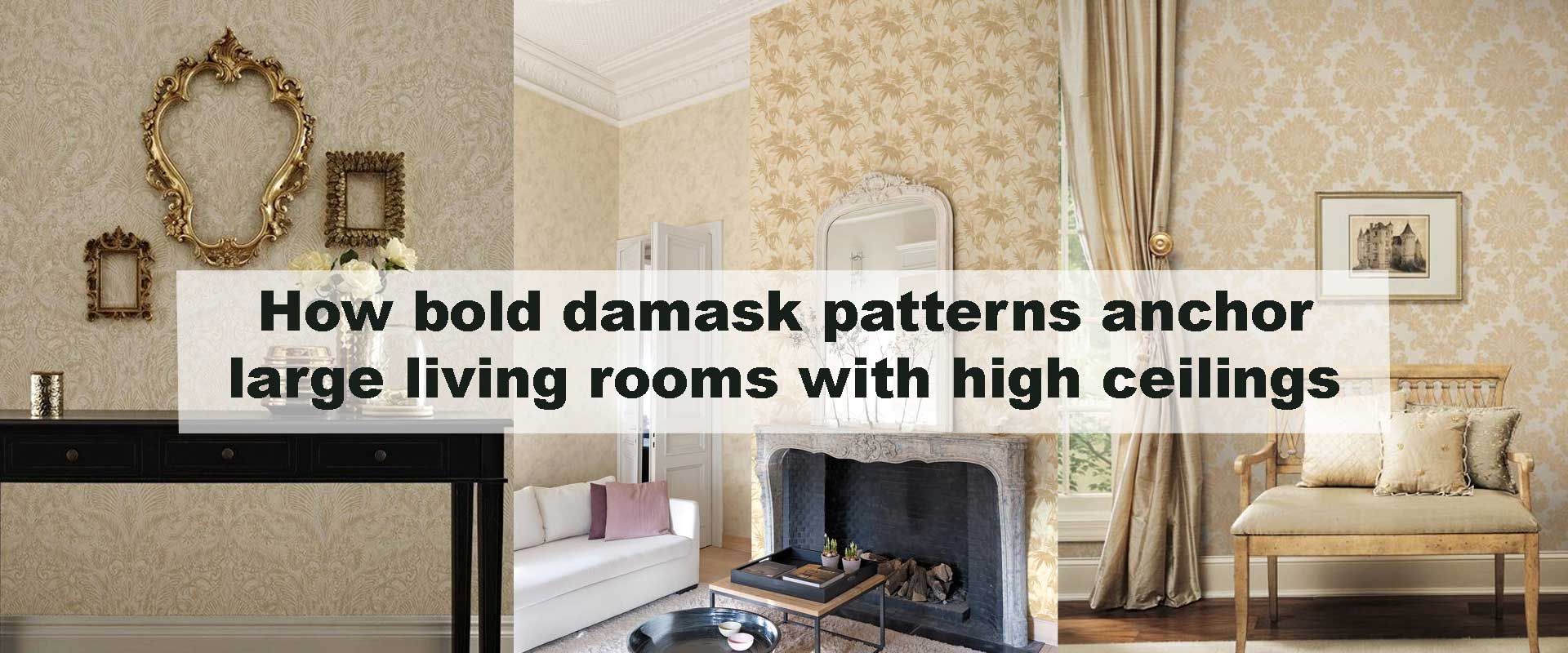 How bold damask patterns anchor large living rooms with high ceilings